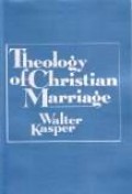 Theology of Christian Marriage