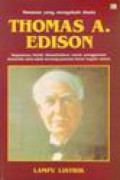 Thomas A. Edison: Lampu Listrik