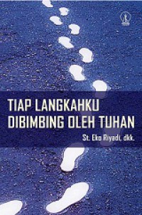 Tiap Langkahku Dibimbing oleh Tuhan