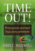 Time Out: Penyegaran Spiritual Bagi Para Pemimpin