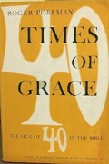 Times of Grace: The Sign of Forty in the Bible