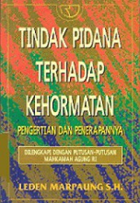 Tindak Pidana terhadap Kehormatan: Pengertian dan Penerapannya