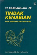 Tindak Kenabian: Kisah Perbuatan Aneh Para Nabi