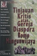 Tinjauan Kritis Atas Gereja Diaspora Romo Mangunwijaya