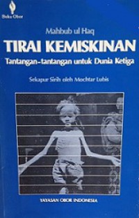 Tirai Kemiskinan: Tantangan-tantangan untuk Dunia Ketiga [Judul Asli: The Poverty Curtain]