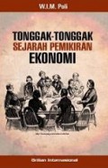 Tonggak-Tonggak Sejarah Pemikiran Ekonomi