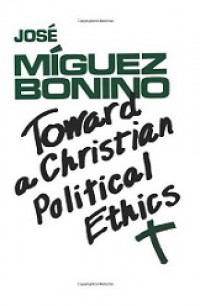 Toward A Christian Political Ethics