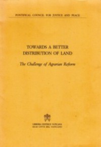 Towards a Better Distribution of Land: The Challenge of Agrarian Reform