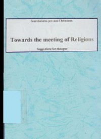 Towards the Meeting of Religions: Suggestions for Dialogue