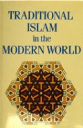 Traditional Islam in the Modern World