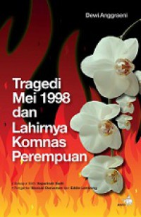 Tragedi Mei 1998 dan Lahirnya Komnas Perempuan