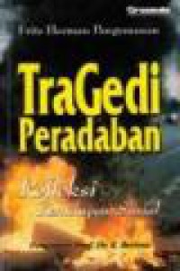 Tragedi Peradaban: Refleksi Kehidupan Sosial