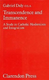 Transcendence and Immanence: A Study in Catholic Modernism and Integralism