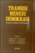 Transisi Menuju Demokrasi: Tinjauan Berbagai Perspektif