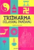 Tridharma: Selayang Pandang