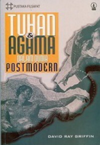 Tuhan dan Agama dalam Dunia Postmodern [Judul asli: God and Religion in the Postmodern World]