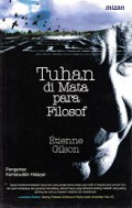 Tuhan di Mata Para Filosof [Judul asli: God and Philosophy]