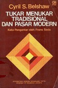 Tukar Menukar Tradisional dan Pasar Modern [Judul asli: Traditional Exchange and Modern Markets]