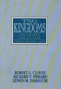 Two Kingdoms: The Church and Culture Through the Ages