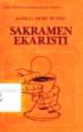 Sakramen Ekaristi: Pegangan Pembina