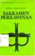 Sakramen Perkawinan: Pegangan Pembina