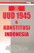 UUD 1945 dan Konstitusi Indonesia