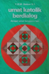 Umat Katolik Berdialog dengan Umat Beragama Lain