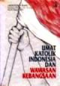 Umat Katolik Indonesia dan Wawasan Kebangsaan