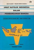 Umat Katolik Indonesia dalam Pembangunan Bangsa: Catatan untuk Sidang KWI - Umat Katolik 1995