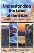 Understanding the Land of the Bible: A Biblical-Theological Guide