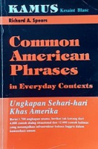 Ungkapan Sehari-hari Khas Amerika [Judul asli: Common American Phrases in Everyday Contexts]