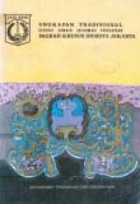 Ungkapan Tradisional Sebagai Sumber Informasi Kebudayaan Daerah Khusus Ibukota Jakarta