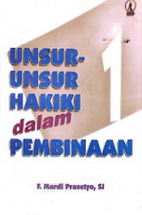 Unsur-Unsur Hakiki Dalam Pembinaan 1