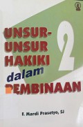 Unsur-Unsur Hakiki dalam Pembinaan 2