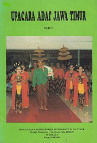 Upacara Adat Jawa Timur (Vol.II)