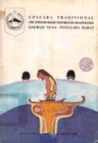 Upacara Tradisional yang Berkaitan dengan Peristiwa Alam dan Kepercayaan Daerah Nusa Tenggara Barat