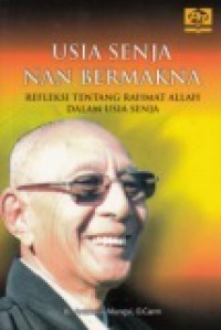 Usia Senja Nan Bermakna: Refleksi tentang Rahmat Allah dalam Usia Senja