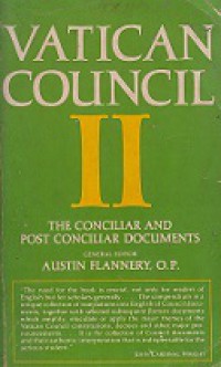 Vatican Council II: The Conciliar And Post Conciliar Documents