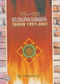 Visi dan Misi Keuskupan Surabaya Tahun 1997-2001