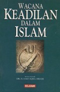 Wacana Keadilan dalam Islam [Judul asli: Islam and Justice]