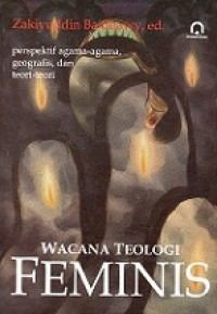 Wacana Teologi Feminis: Perspektif Agama-agama, Geografis, dan Teori-teori