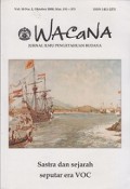 Wacana (Jurnal Ilmu Pengetahuan Budaya): Sastra dan Sejarah Seputar Era VOC