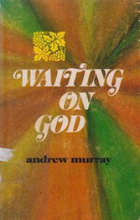 Waiting on God: Daily Messages for a Month