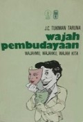 Wajah Pembudayaan: Wajahmu, Wajahku, Wajah Kita