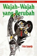 Wajah-Wajah Yang Berubah