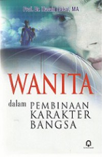 Wanita dalam Pembinaan Karakter Bangsa