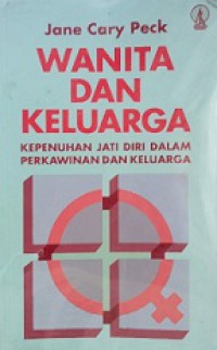 Wanita dan Keluarga: Kepenuhan Jati Diri dalam Perkawinan dan Keluarga [Judul asli: Self and Family]