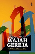 Warna-Warni Wajah Gereja: Gagasan tentang Hidup Menggereja