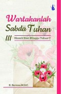 Wartakanlah Sabda Tuhan: Homili Hari Minggu Tahun C