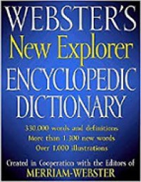 Webster's New Explorer Encyclopedic Dictionary